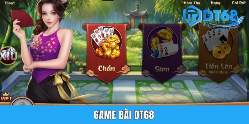 Game bài DT68 - Sân chơi đổi thưởng hấp dẫn nhất hiện nay