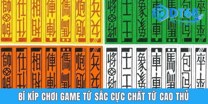 Hướng Dẫn Chi Tiết Cách Chơi Bài Tứ Sắc DT68 Siêu Đơn Giản Hướng Dẫn Chi Tiết Cách Chơi Bài Tứ Sắc DT68 Siêu Đơn Giản