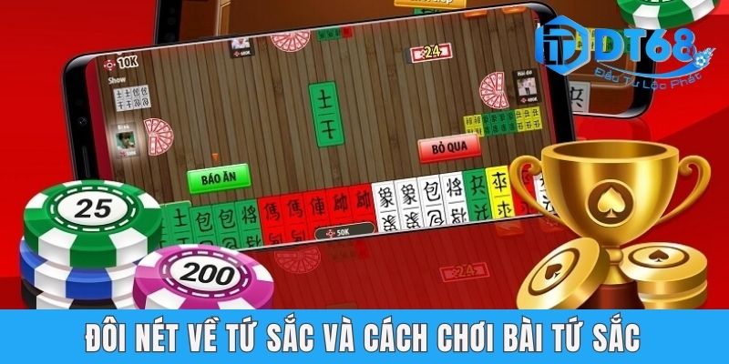 Hướng Dẫn Chi Tiết Cách Chơi Bài Tứ Sắc DT68 Siêu Đơn Giản Hướng Dẫn Chi Tiết Cách Chơi Bài Tứ Sắc DT68 Siêu Đơn Giản